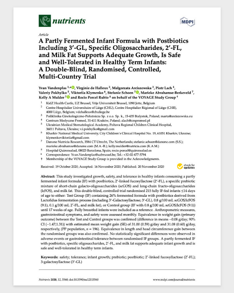 Follow a manual added link A Partly Fermented Infant Formula with Postbiotics Including 30 -GL, Specific Oligosaccharides, 20 -FL, and Milk Fat Supports Adequate Growth, Is Safe and Well-Tolerated in Healthy Term Infants: A Double-Blind, Randomised, Controlled, Multi-Country Trial